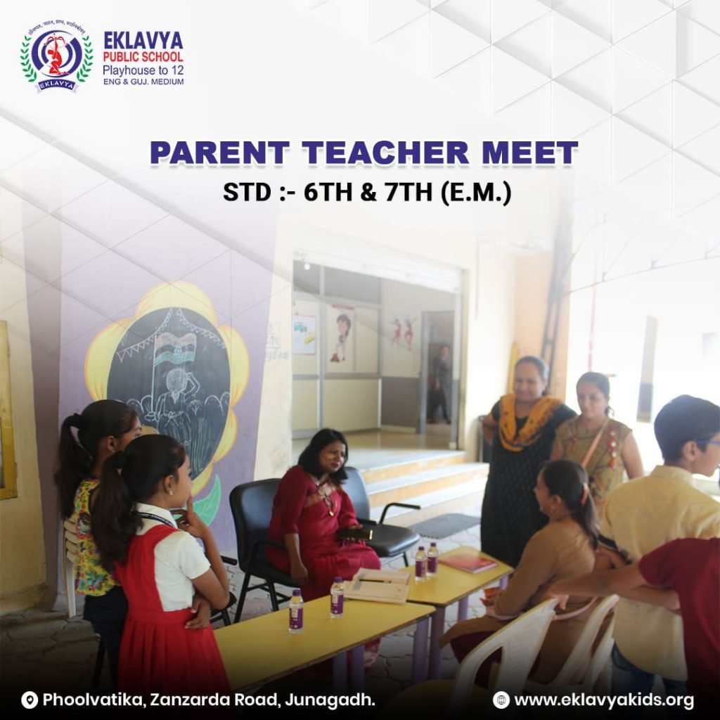 PARENT TEACHER MEET STD:- 6th & 7th (E.M.)